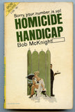 Homicide Handicap, by Bob McKnight/Dead and the Deadly, by Louis Trimble