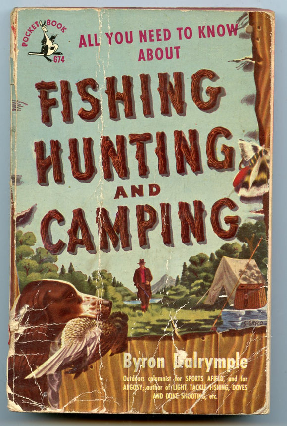 Fishing Hunting and Camping, by Byron Dalrymple