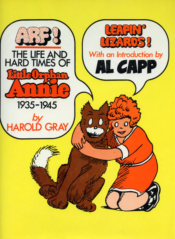 Arf! The Life and Hard Times of Little Orphan Annie 1935-1945, by Harold Gray [Book]
