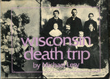 Wisconsin Death Trip, by Michael Lesy [Book]