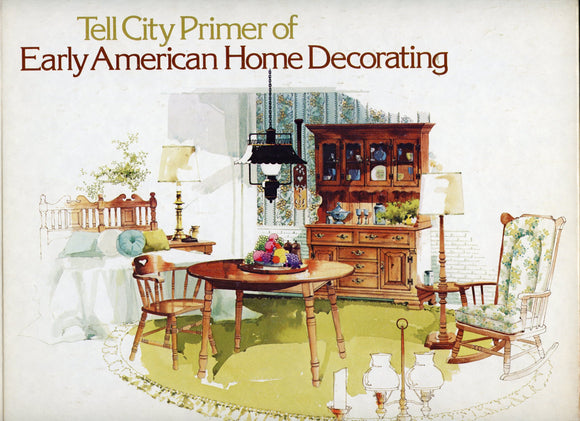 Tell City Primer of Early American Home Decorating Volume 19 [Book]