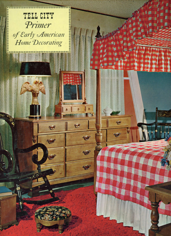 Tell City Primer of Early American Home Decorating Volume 65 [Book]
