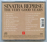 Sinatra Reprise, The Very Good Years, by Frank Sinatra [CD]