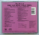 Best of The Nat King Cole Trio: The Vocal Classics (1942-46) [CD]