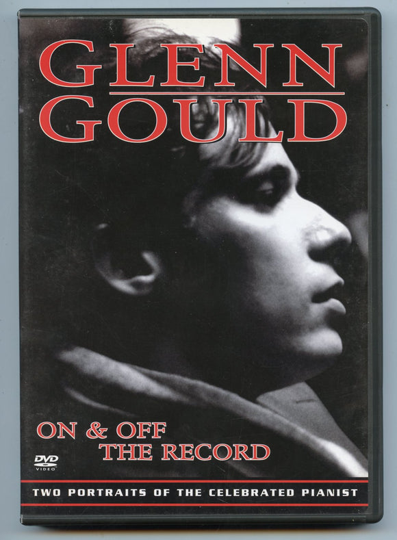 Glenn Gould: On and Off the Record [DVD]