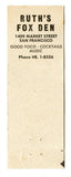 Ruth's Fox Den, San Francisco, CA [Matchbook Cover]