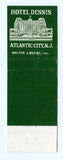Dennis Hotel, Atlantic City, NJ Matchbook Cover