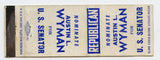 Austin L. Wyman for U. S. Senator Matchbook Cover