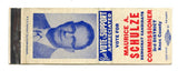 Maurice A. Schulze for Commissioner 3rd District, Knox County, IN Matchbook Cover