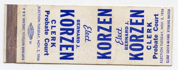 Bernard J. Korzen for Clerk, Probate Court, Cook County, IL Matchbook Cover