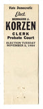 Bernard J. Korzen for Clerk, Probate Court, Cook County, IL Matchbook Cover