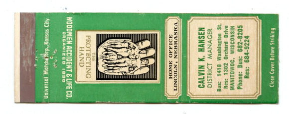 Calvin K. Hansen, Woodmen Accident & Life Co., Manitowoc, WI [Matchbook Cover]