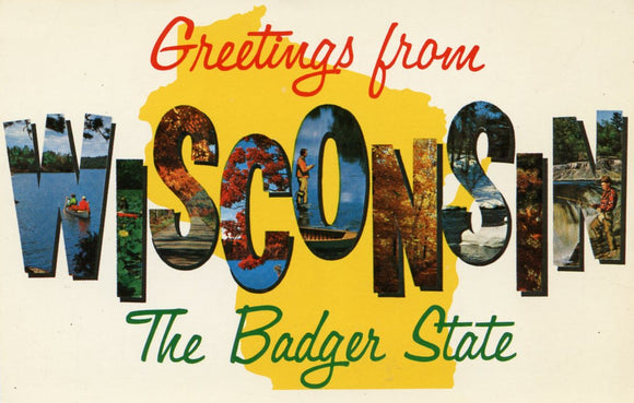 Greetings from Wisconsin, The Badger State [Postcard]