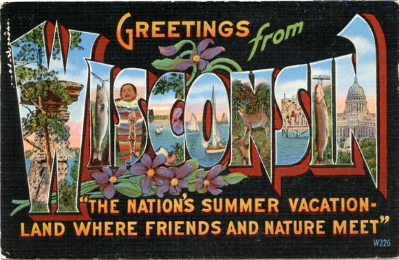 Greetings from Wisconsin [Postcard]