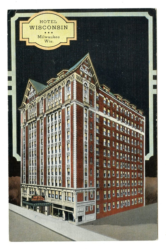 Hotel Wisconsin, Milwaukee, WI [Postcard]