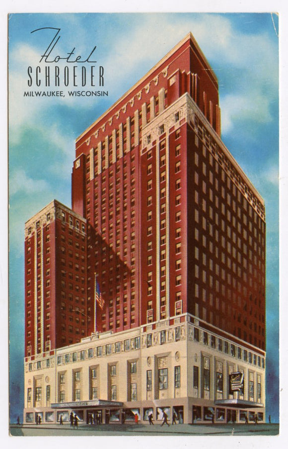 Hotel Schroeder, Milwaukee, WI [Postcard]