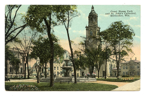Court House Park and St. John's Cathedral, Milwaukee, WI [Postcard]