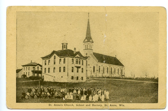 St. Anna's Church, School, and Rectory, St. Anna, WI [Postcard]