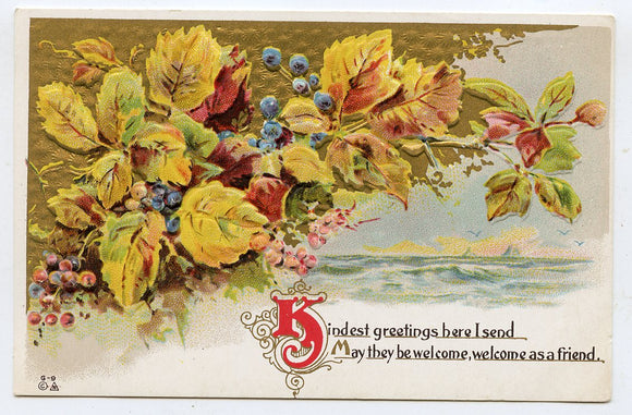 Kindest Greetings Here I Send, May They Be Welcome as a Friend [Postcard]