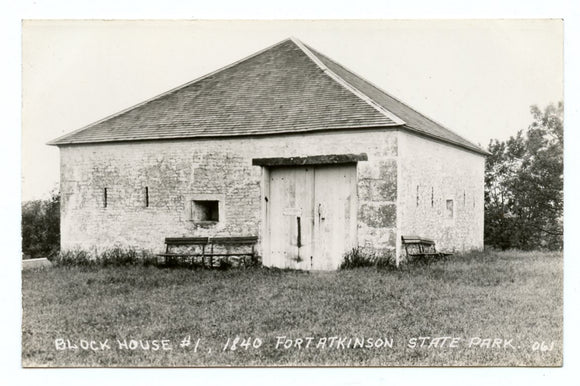 Block House #1, 1840, Fort Atkinson State Park [Postcard]