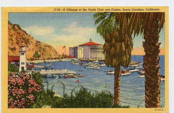 A Glimpse of the Yacht Club and Casino, Santa Catalina, CA [Postcard]