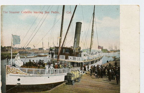 The Steamer Cabrillo Leaving San Pedro, CA [Postcard]