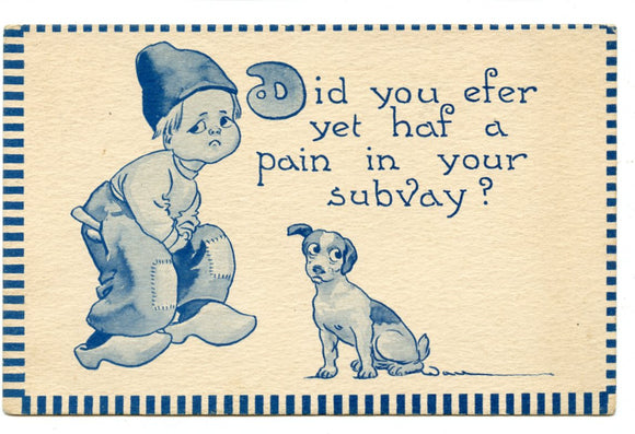 Did You Efer Yet Haf a Pain in Your Subvay? [Postcard]