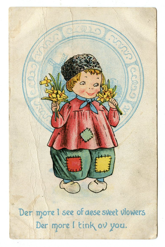 Der More I See of Dese Sveet Vlowers, Der More I Tink ov You [Postcard]