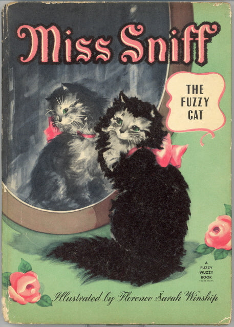 Miss Sniff, the Fuzzy Cat, by Jane Curry, Illustrations by Florence Sarah Winship - Carey's Emporium