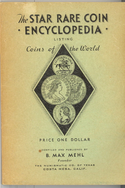 The 1959 Star Rare Coin Encyclopedia, by B. Max Mehl - Carey's Emporium