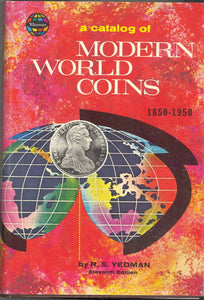 A Catalogue of Modern World Coins, 1850 - 1950, by R. S. Yeoman - Carey's Emporium