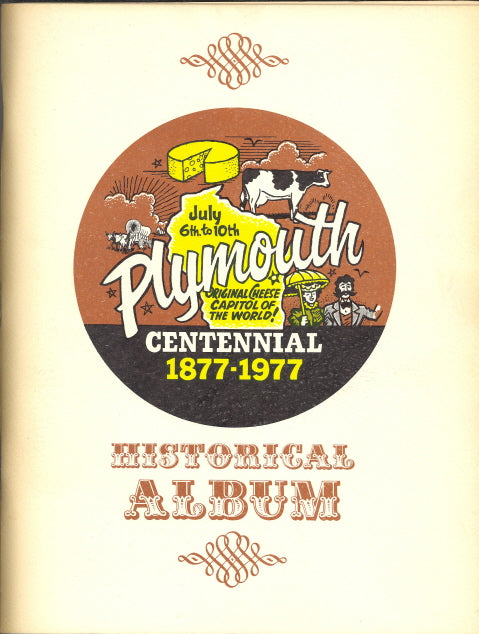 Plymouth Wisconsin Centennial 1877-1977 Historical Album - Carey's Emporium