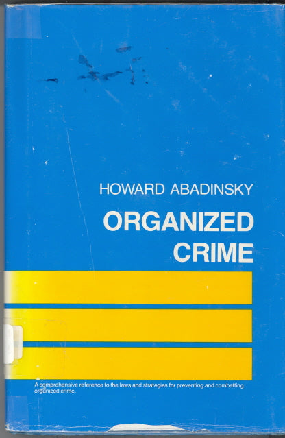 Organized Crime, by Howard Abadinsky - Carey's Emporium