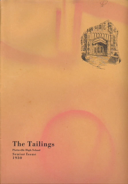 1930 Platteville High School Yearbook, the Tailings, Platteville, Wisconsin