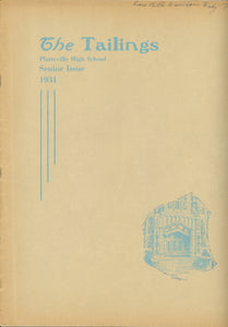 1931 Platteville High School Yearbook, the Tailings, Platteville, Wisconsin