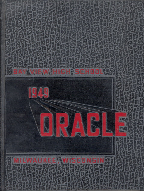 1949 Bay View High School Yearbook, the Oracle, Milwaukee, Wisconsin - Carey's Emporium
