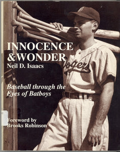 Innocence and Wonder, Baseball Through the Eyes of Batboys, by Neil D. Isaacs - Carey's Emporium