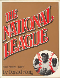 The National League, An Illustrated History, by Donald Honig - Carey's Emporium