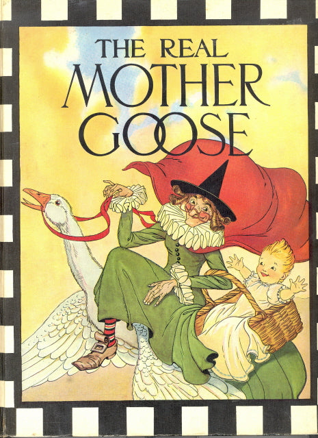 The Real Mother Goose, Special Anniversary Edition, with Introduction by May Hill Arbuthnot - Carey's Emporium