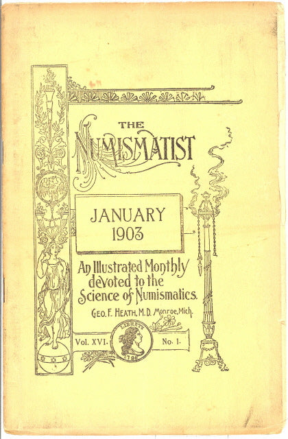 The Numismatist for 1903, Volume 16, issues 1-12, Complete - Carey's Emporium