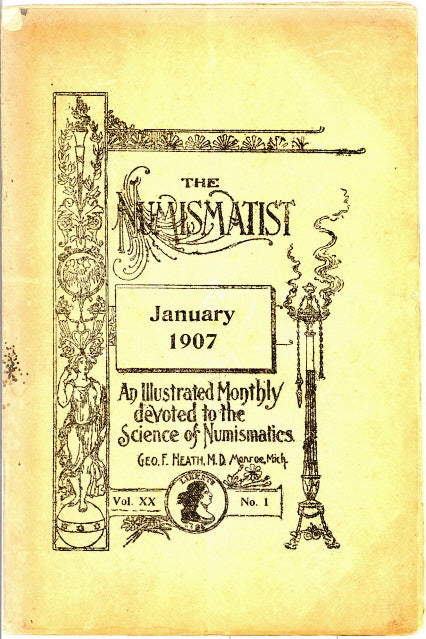 The Numismatist for 1907, Volume XX, Issues No. 1 - 12, Complete - Carey's Emporium