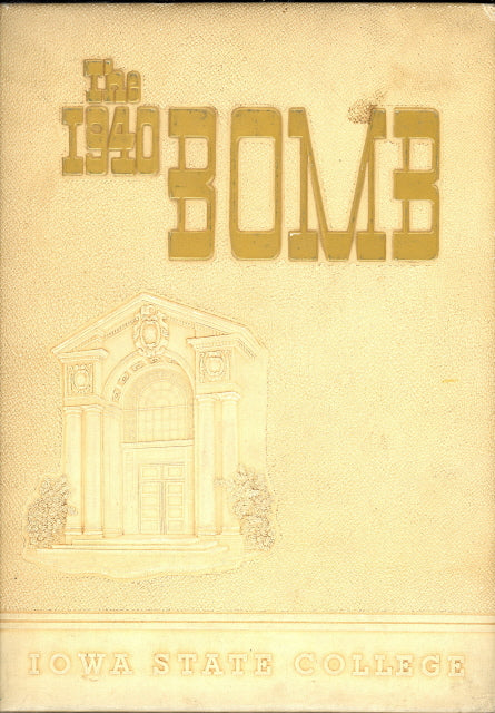 1940 Iowa State College Yearbook, the Bomb, Ames, Iowa - Carey's Emporium