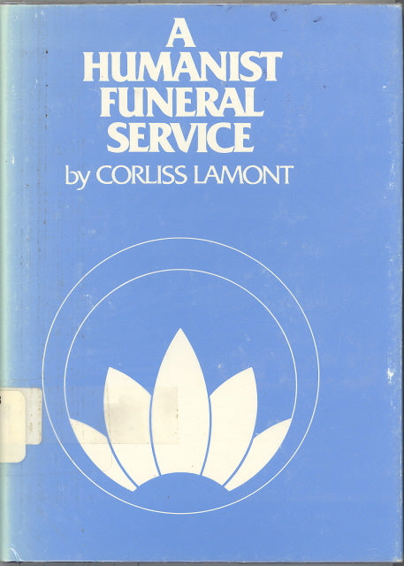 A Humanist Funeral Service, by Corliss Lamont - Carey's Emporium