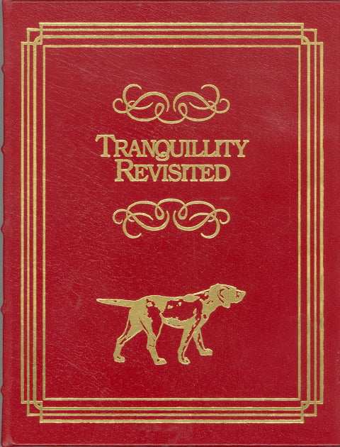 Tranquillity Revisited, by Colonel Harold P. Sheldon, Color Plates by A. Lassell Ripley - Carey's Emporium