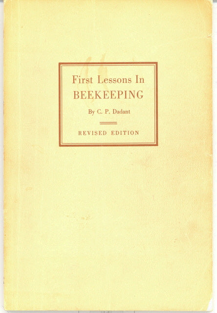 First Lessons In Beekeeping, by C. P. Dadant - Carey's Emporium