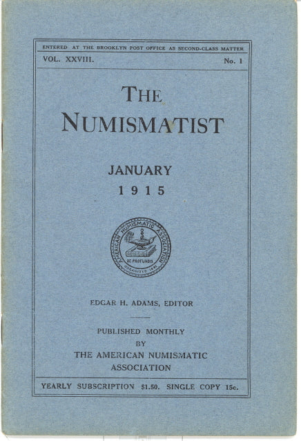 The Numismatist for 1915, Volume XXVIII, Issues No. 1 - 12, Complete - Carey's Emporium