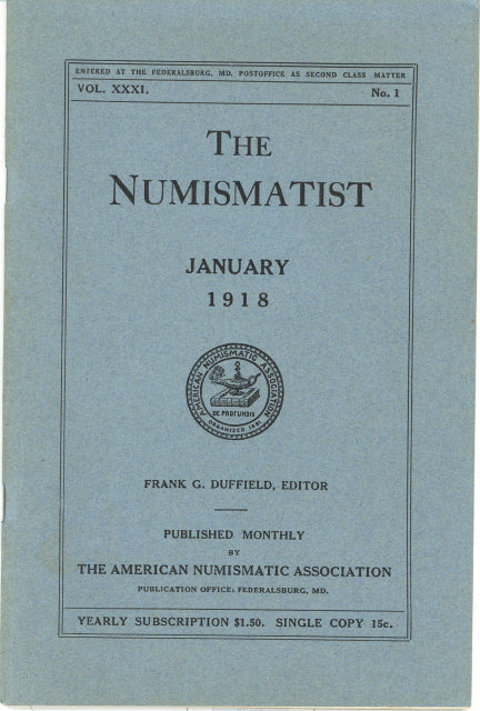 The Numismatist for 1918, Volume XXXI, Issues No. 1 - 12, Complete - Carey's Emporium