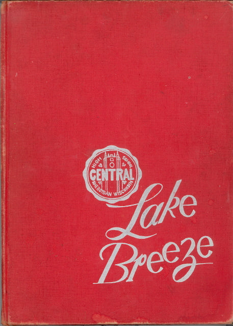 1946 Sheboygan Central High School Yearbook, the Lake Breeze, Sheboygan, Wisconsin - Carey's Emporium