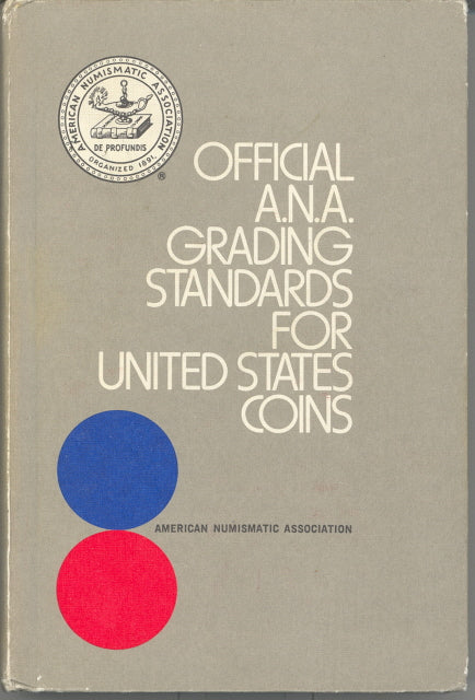 The Official American Numismatic Association Grading Standards for United States Coins, by Ken Bressett and A. Kosoff - Carey's Emporium