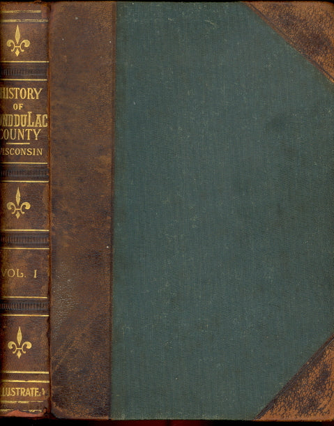History of Fond du Lac County, Wisconsin, Past and Present, Maurice McKenna, Editor, 2 Volumes - Carey's Emporium